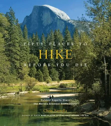 Fifty Places to Hike Before You Die Book