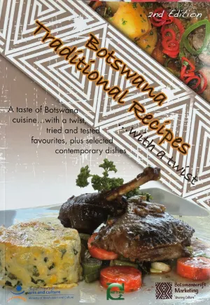 (*NEW ARRIVAL*) (African) Botswana Traditional Recipes...with a Twist